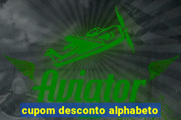 cupom desconto alphabeto